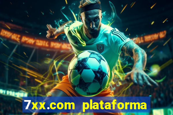 7xx.com plataforma de jogos